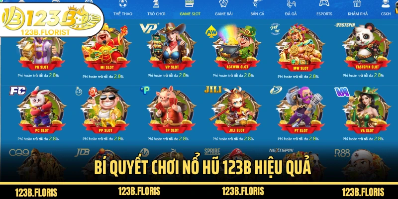 Bí quyết chơi nổ hũ 123B hiệu quả