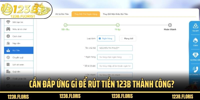 Cần đáp ứng gì để rút tiền 123B thành công?