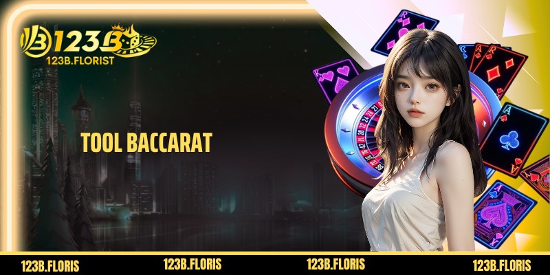 Tool Baccarat Nào Đáng Dùng Và Lời Khuyên Dành Cho Bet Thủ